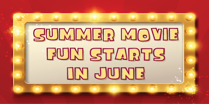 Summer Movies June 17