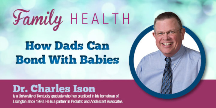 How Dad can bond with babies Charles Ison